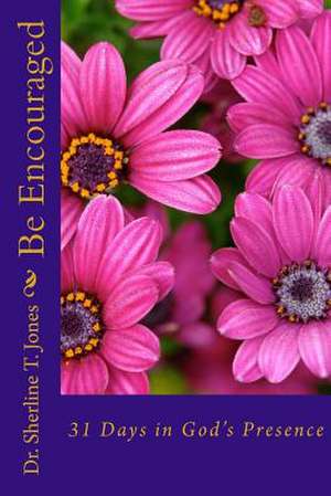 Be Encouraged de Sherline Jones