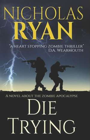 Die Trying de Nicholas Ryan