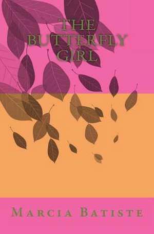 The Butterfly Girl de Wilson, Marcia Batiste Smith