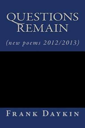 Questions Remain de Frank Daykin