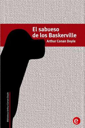 El Sabueso de Los Baskerville de Arthur Conan Doyle