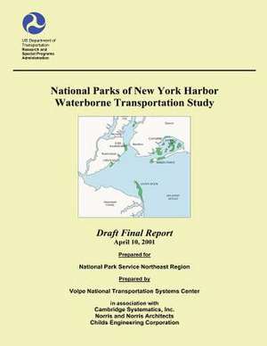 National Parks of New York Harbor Waterborne Transportation Study de Us Department of Transportation