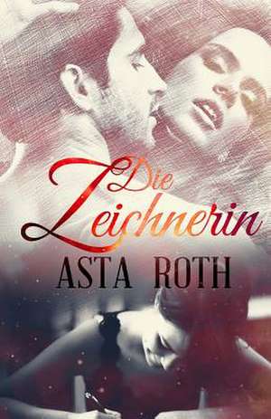 Die Zeichnerin de Asta Roth