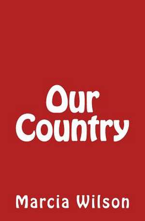 Our Country de Wilson, Marcia Batiste Smith