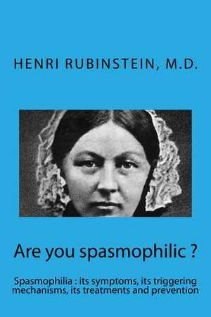 Are You Spasmophilic ? de Rubinstein, Henri