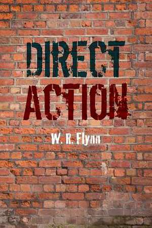 Direct Action de W. R. Flynn