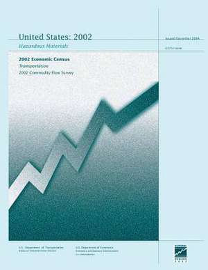 United States 2002 Hazardous Materials de U. S. Depar Tment of Commerce