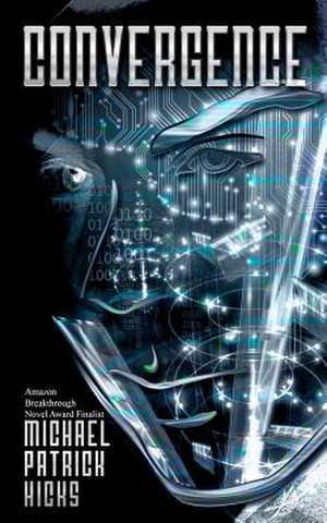 Convergence de Michael Patrick Hicks