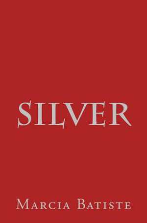 Silver de Wilson, Marcia Batiste Smith