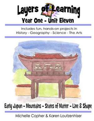 Layers of Learning Year One Unit Eleven de Karen Loutzenhiser