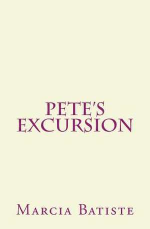 Pete's Excursion de Wilson, Marcia Batiste Smith