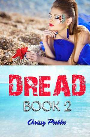 Dread - Book 2 de Chrissy Peebles