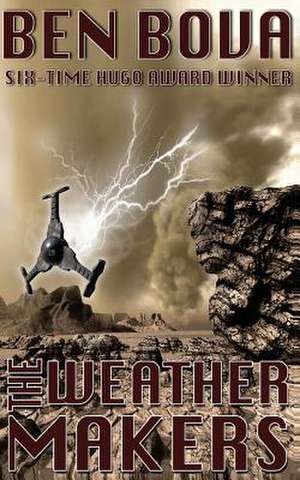 The Weathermakers de Ben Bova