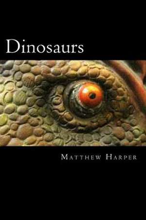 Dinosaurs de Matthew Harper