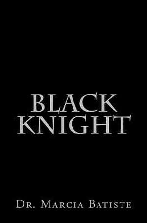 Black Knight de Wilson, Marcia Batiste Smith