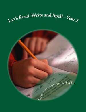 Let's Read, Write and Spell -Year 2 de Fidelia Nimmons