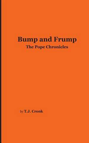 Bump and Frump de T. J. Cronk