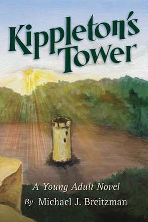 Kippleton's Tower de Michael J. Breitzman