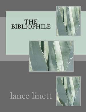 The Bibliophile de MR Lance D. Linett