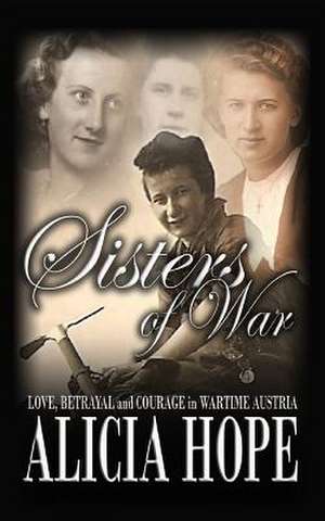 Sisters of War de Alicia Hope