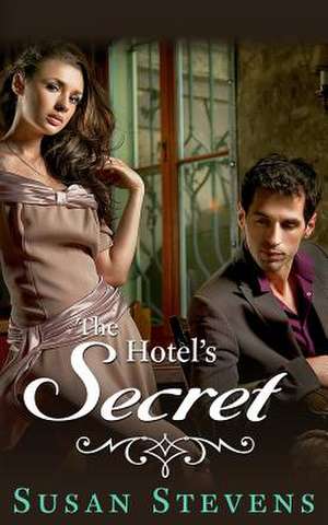 The Hotel's Secret de Susan Stevens