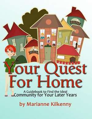 Your Quest for Home de Marianne Kilkenny