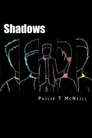 Shadows de Philip T. McNeill