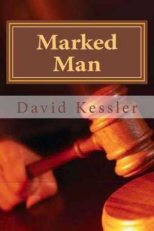 Marked Man de David Kessler