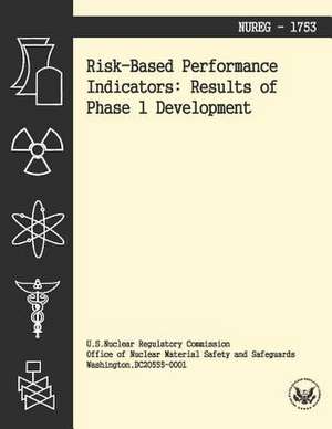 Risk-Based Performance Indicators de U. S. Nuclear Regulatory Commission