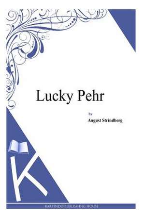 Lucky Pehr de Strindberg, August