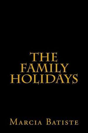 The Family Holidays de Wilson, Marcia Batiste Smith