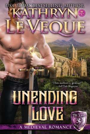 Unending Love de Kathryn Le Veque