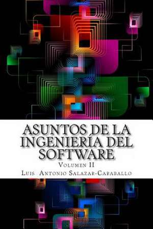 Asuntos de La Ingenieria del Software de Luis Antonio Salazar Caraballo