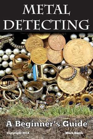 Metal Detecting de Mark Smith