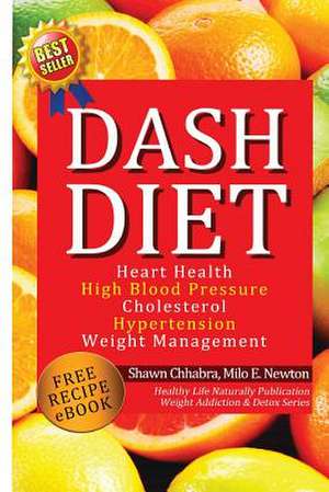 Dash Diet de Shawn Chhabra