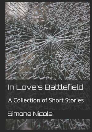 In Love's Battlefield de Simone Nicole