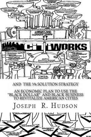 Citiworks de Joseph R. Hudson