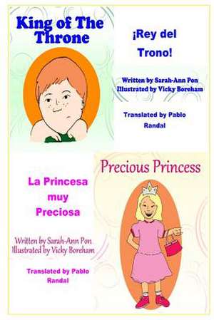 Precious Princess & King of the Throne - In Spanish de Sarah Pon