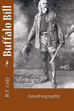 Buffalo Bill de W. F. Cody