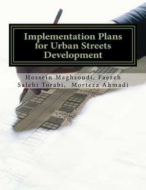 Implementation Plans for Urban Streets Development de Morteza Ahmadi