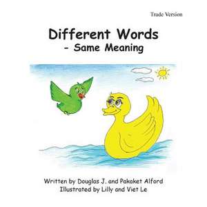 Different Words - Same Meaning Trade Version de MR Douglas J. Alford