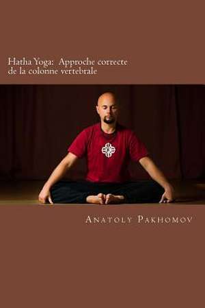 Hatha Yoga de Anatoly Pakhomov