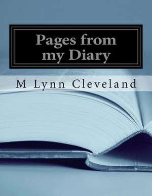 Pages from My Diary de M. Lynn Cleveland