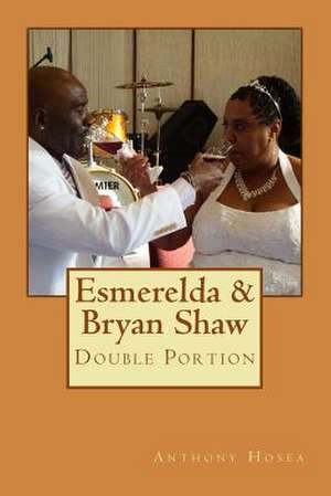 Esmerelda & Bryan Shaw de Anthony Hosea