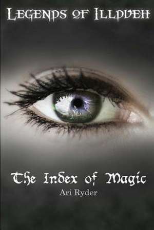 The Index of Magic de Ari Ryder