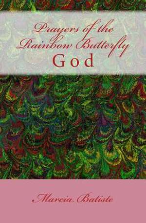 Prayers of the Rainbow Butterfly de Wilson, Marcia Batiste Smith