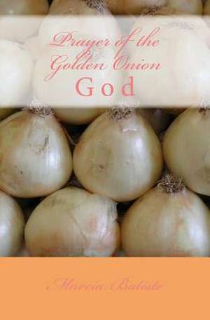 Prayer of the Golden Onion de Wilson, Marcia Batiste Smith