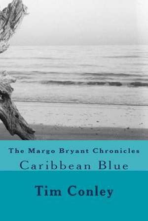 The Margo Bryant Chronicles de Tim Conley