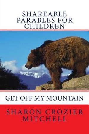 Get Off My Mountain de Sharon Mitchell