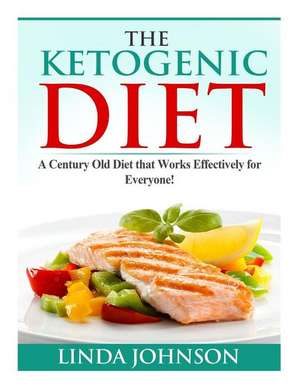 The Ketogenic Diet de Linda Johnson